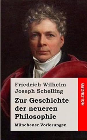 Seller image for Zur Geschichte Der Neueren Philosophie : Mnchener Vorlesungen -Language: german for sale by GreatBookPrices