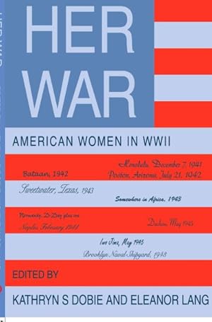 Seller image for Her War : American Women in Wwii for sale by GreatBookPrices