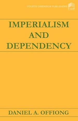 Seller image for Imperialism and Dependency for sale by AHA-BUCH GmbH