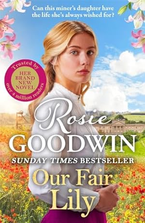 Seller image for Our Fair Lily: The first book in the brand-new Flower Girls collection from Britain's best-loved saga author for sale by WeBuyBooks