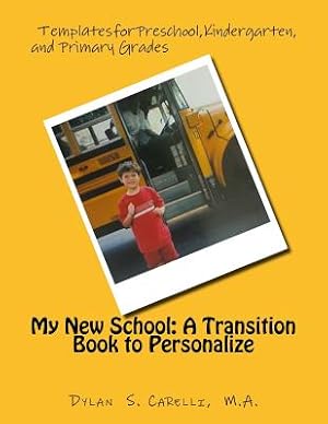 Seller image for My New School : A Transition Book to Personalize for sale by GreatBookPrices