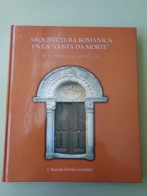 Arquitectura románica en la Costa da Morte. De Fisterra a Cabo Vilán