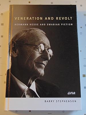 Veneration and Revolt: Hermann Hesse and Swabian Pietism
