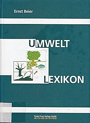 Seller image for Umweltlexikon. 3.500 Stichwrter aus dem Bereich der Umwelt [Gebundene Ausgabe] for sale by Die Buchgeister