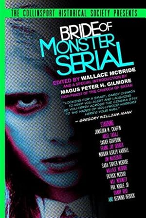 Seller image for Collinsport Historical Society Presents : Bride of Monster Serial for sale by GreatBookPrices