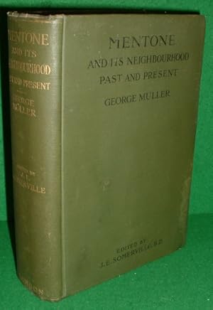 Immagine del venditore per Mentone and Its Neighbourhood: The Past and the Present. Edited by Rev. J.E. Somerville. venduto da booksonlinebrighton