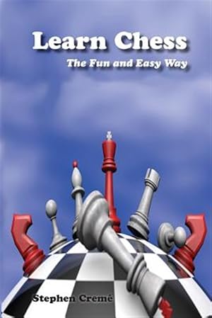 Immagine del venditore per Learn Chess the Fun and Easy Way venduto da GreatBookPrices