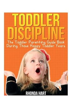 Image du vendeur pour Toddler Discipline mis en vente par GreatBookPrices