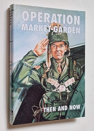 Operation Market Garden: Then and Now, Vol. 1 (2002)