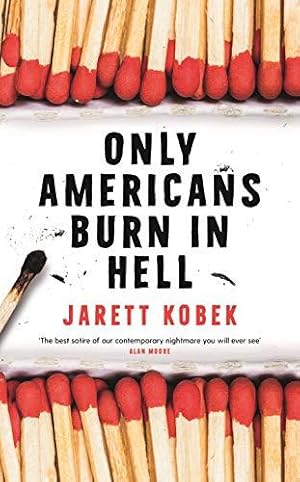 Seller image for Only Americans Burn in Hell for sale by WeBuyBooks