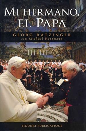 Bild des Verkufers fr Mi hermano, el Papa / My Brother, The Pope -Language: Spanish zum Verkauf von GreatBookPrices