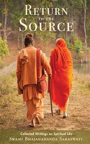 Bild des Verkufers fr Return to the Source : Collected Writings on Spiritual Life zum Verkauf von GreatBookPrices
