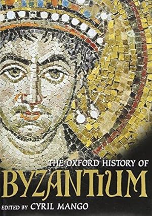 Bild des Verkufers fr The Oxford History of Byzantium zum Verkauf von WeBuyBooks