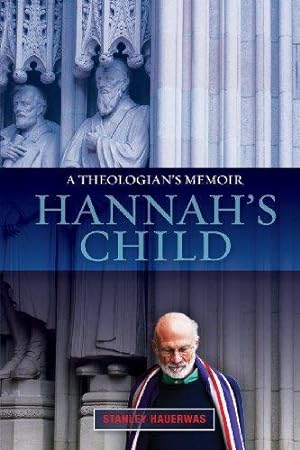 Seller image for Hannah's Child: A Theologian's Memoir for sale by WeBuyBooks