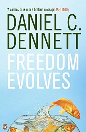 Bild des Verkufers fr Freedom Evolves: Daniel C. Dennett zum Verkauf von WeBuyBooks 2
