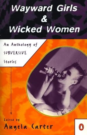 Seller image for Wayward Girls and Wicked Women : An Anthology of Stories for sale by GreatBookPrices