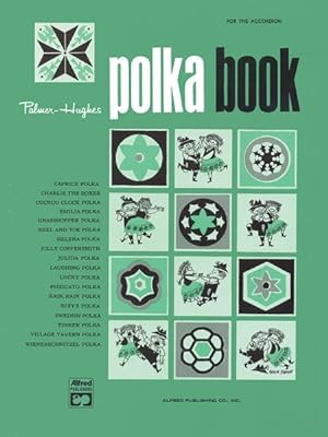Bild des Verkufers fr Palmer-Hughes Polka Book : For the Accordion zum Verkauf von GreatBookPrices