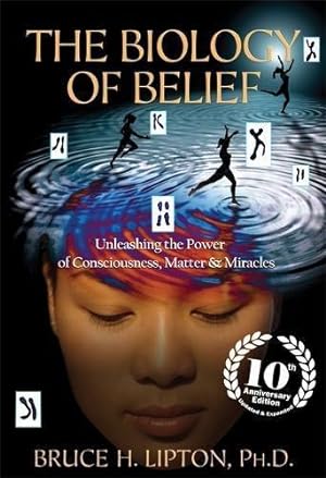 Bild des Verkufers fr The Biology of Belief: Unleashing the Power of Consciousness, Matter & Miracles zum Verkauf von WeBuyBooks