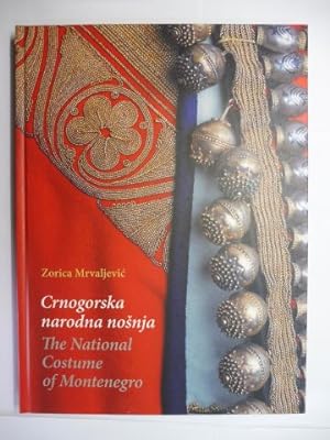 Crnogorska narodna nosnja / The National Costume of Montenegro *.