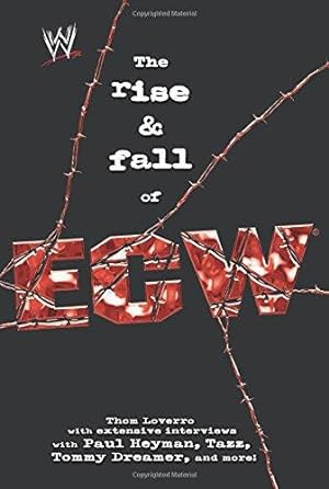 Seller image for The Rise & Fall of ECW: Extreme Championship Wrestling (WWE) for sale by WeBuyBooks