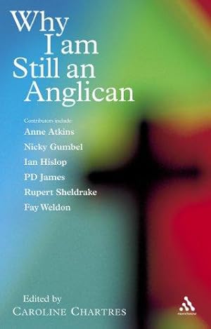 Bild des Verkufers fr Why I am Still an Anglican zum Verkauf von WeBuyBooks