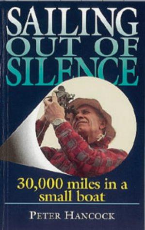 Seller image for Sailing Out of Silence for sale by WeBuyBooks