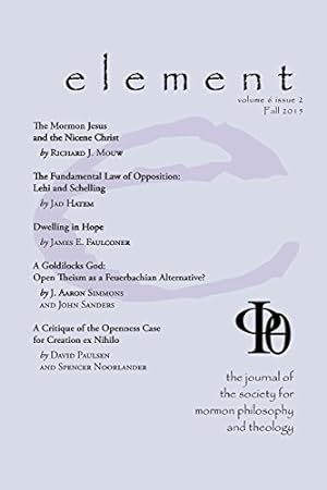 Seller image for Element: The Journal for the Society for Mormon Philosophy and Theology Volume 6 Issue 2 (Fall 2015) [Paperback ] for sale by booksXpress