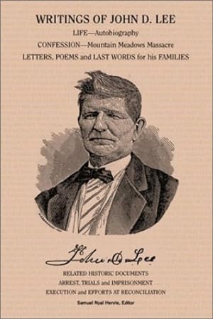 Seller image for Writings of John D. Lee by John Doyle Lee, Samuel N. Henrie [Paperback ] for sale by booksXpress