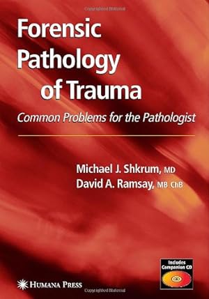 Seller image for Forensic Pathology of Trauma (Forensic Science and Medicine) by Shkrum, Michael J., Ramsay, David A. [Hardcover ] for sale by booksXpress