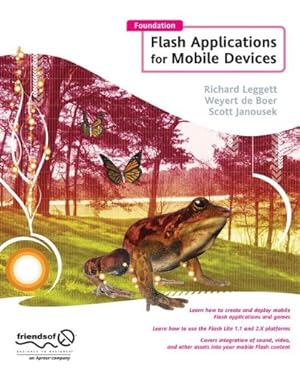 Seller image for Foundation Flash Applications for Mobile Devices by Leggett, Richard, De Boer, Weyert, Janousek, Scott [Hardcover ] for sale by booksXpress