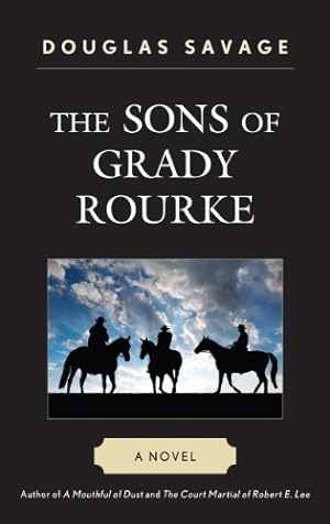 Seller image for The Sons of Grady Rourke: A Novel by Savage, Douglas [Paperback ] for sale by booksXpress