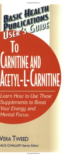 Seller image for User's Guide to Carnitine and Acetyl-L-Carnitine (Basic Health Publications User's Guide) by Tweed, Vera [Paperback ] for sale by booksXpress