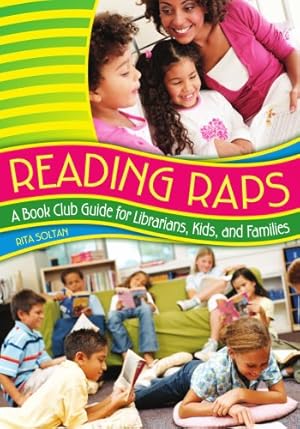 Imagen del vendedor de Reading Raps: A Book Club Guide for Librarians, Kids, and Families by Soltan, Rita [Paperback ] a la venta por booksXpress