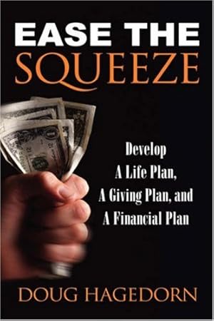 Seller image for Ease the Squeeze by Hagedorn, Doug [Paperback ] for sale by booksXpress