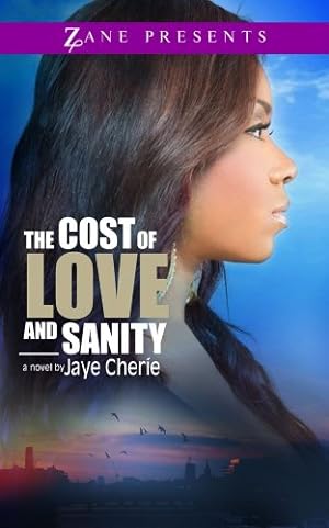 Imagen del vendedor de The Cost of Love and Sanity (Zane Presents) by Cherie, Jaye [Paperback ] a la venta por booksXpress