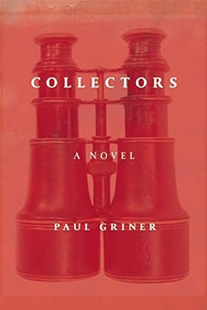 Seller image for Collectors: A Novel by Griner, Paul [Paperback ] for sale by booksXpress