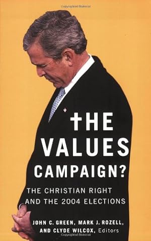Imagen del vendedor de The Values Campaign?: The Christian Right and the 2004 Elections (Religion and Politics) [Paperback ] a la venta por booksXpress