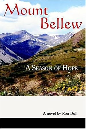 Image du vendeur pour Mount Bellew: A Season of Hope by Dull, Ron [Paperback ] mis en vente par booksXpress