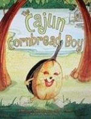 Seller image for The Cajun Cornbread Boy by De Las Casas, Dianne [Hardcover ] for sale by booksXpress
