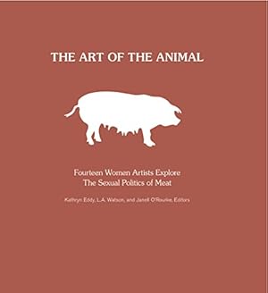 Image du vendeur pour The Art of the Animal by Eddy, Kathryn, Watson, L.A., O'Rourke, Janell [Paperback ] mis en vente par booksXpress