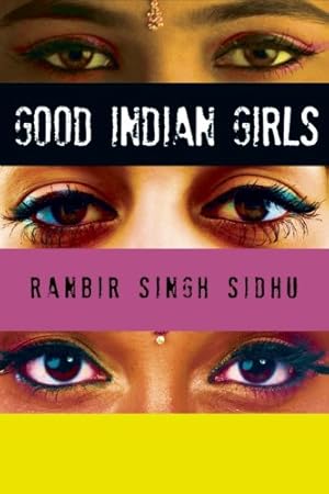 Seller image for Good Indian Girls: Stories by Sidhu, Ranbir Singh [Paperback ] for sale by booksXpress