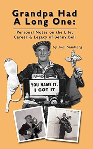 Seller image for Grandpa Had a Long One: Personal Notes on the Life, Career & Legacy of Benny Bell (hardback) by Samberg, Joel [Hardcover ] for sale by booksXpress