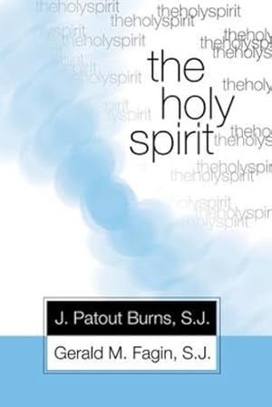 Image du vendeur pour The Holy Spirit by Burns, J. Patout [Paperback ] mis en vente par booksXpress