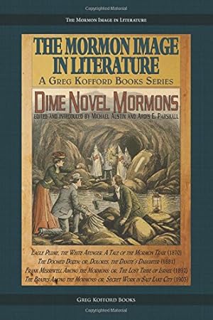Seller image for Dime Novel Mormons (The Mormon Image in Literature) by Austin, Michael [Paperback ] for sale by booksXpress