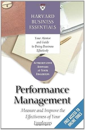 Seller image for Harvard Business Essentials: Performance Management: Measure and Improve the Effectiveness of Your Employees [Paperback ] for sale by booksXpress