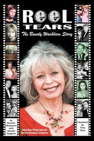 Seller image for Reel Tears: The Beverly Washburn Story by Washburn, Beverly, Vaughan, Donald [Paperback ] for sale by booksXpress