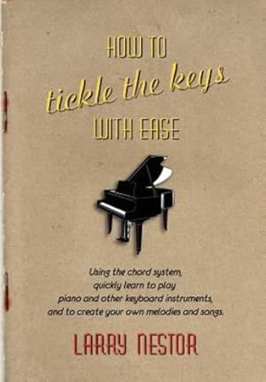 Seller image for How to Tickle the Keys with Ease by Nestor, Larry [Paperback ] for sale by booksXpress