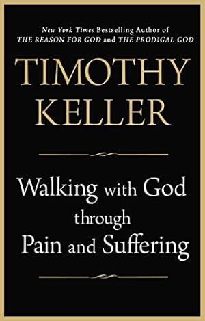 Seller image for Walking with God through Pain and Suffering by Keller, Timothy [Paperback ] for sale by booksXpress