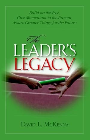 Seller image for The Leader's Legacy by David L. McKenna [Paperback ] for sale by booksXpress