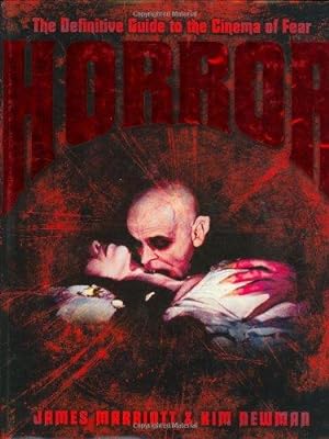 Bild des Verkufers fr Horror: The Complete Guide to the Cinema of Fear zum Verkauf von WeBuyBooks